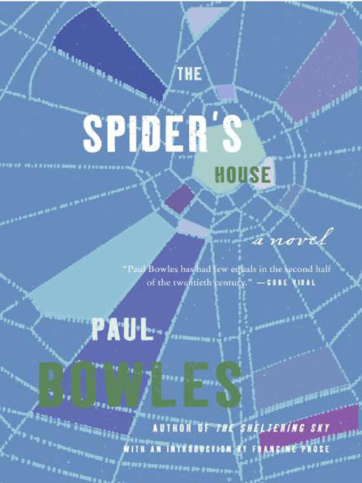 Title details for The Spider's House by Paul Bowles - Available